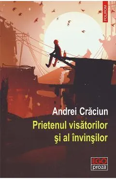 eBook Prietenul visatorilor si al invinsilor