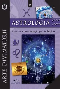 Astrologia. Arta de a ne cunoaște pe noi înșine - Paperback brosat - Elena Colucci