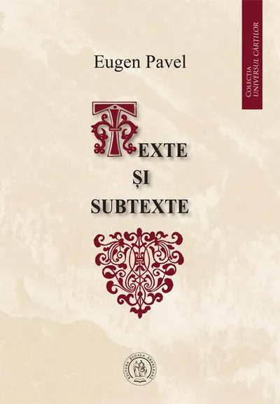 Texte și subtexte - Paperback brosat - Eugen Pavel