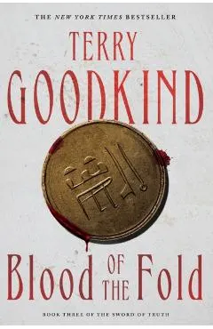 Blood of the Fold: Book Three of the Sword of Truth