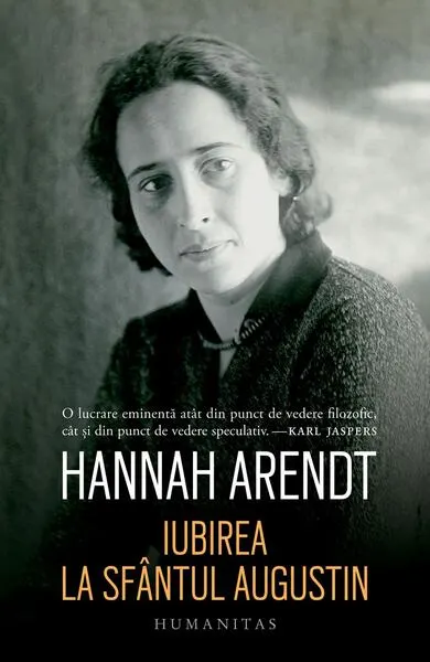 Iubirea la Sfântul Augustin - Paperback brosat - Georgeta-Anca Ionescu, Hannah Arendt, Judith Chelius Stark