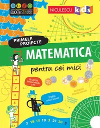 Primele proiecte. Matematică pentru cei mici - Paperback brosat - Alice James, Darran Stobbart, Eddie Reynolds