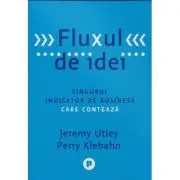 Fluxul de idei. Singurul indicator de business care conteaza