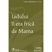 Iadului ii era frica de Mama