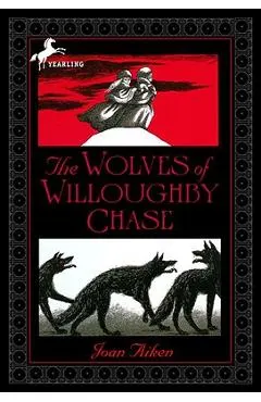 The Wolves of Willoughby Chase