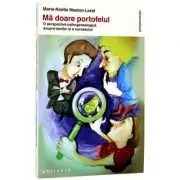 Ma doare portofelul. O perspectiva psihogenealogica asupra banilor si a succesului