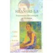 Shangri-La. Frumusetea fara margini a divinului