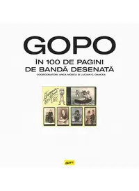 Gopo în 100 de pagini de bandă desenată - Hardcover - Anca Moscu, Lucian C. Oancea