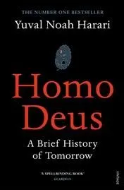 Homo Deus A Brief History of Tomorrow