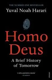 Homo Deus A Brief History of Tomorrow