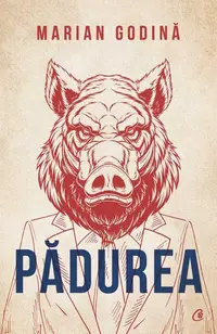 Pădurea - Paperback brosat - Marian Godină