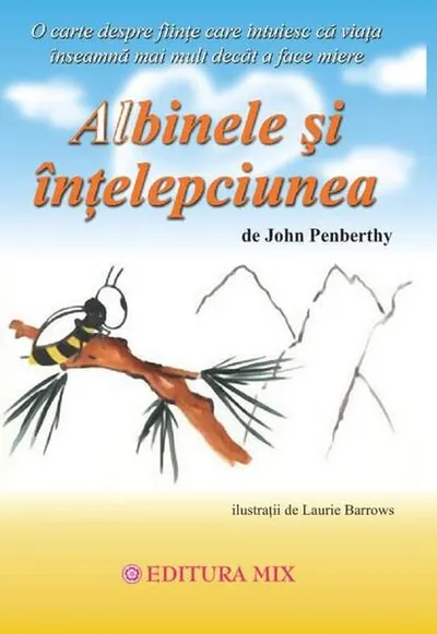 Albinele și înțelepciunea - Paperback brosat - John Penberthy