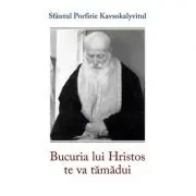 Bucuria lui Hristos te va tamadui