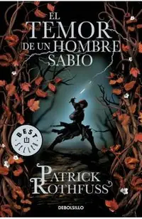El Temor de Un Hombre Sabio / The Wise Man's Fear