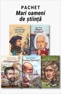 Pachet Mari oameni de știință. Cine a fost Leonardo da Vinci?/Cine a fost Albert Einstein?/Cine a fost Michelangelo?/Cine a fost Charles Darwin?/Cine a fost Isaac Newton?