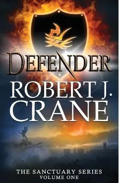 Defender: The Sanctuary Series, Volume One