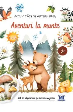 Aventuri la munte. Activitati si abtibilduri