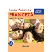 Limba moderna 2 Franceza Caiet de lucru clasa a 5-a