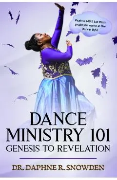 Dance Ministry 101: Genesis to Revelation