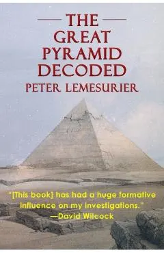 The Great Pyramid Decoded by Peter Lemesurier (1996)