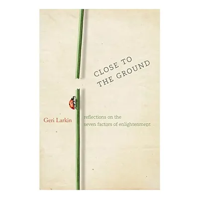 Close to the Ground