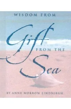 Wisdom from Gift from the Sea [With Silver-Plated Charm]