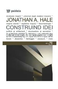 Construind idei. O introducere in teoria arhitecturii