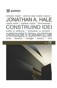 Construind idei. O introducere in teoria arhitecturii
