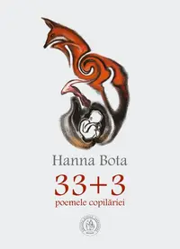 33+3. Poemele copilăriei - Paperback brosat - Hanna Bota