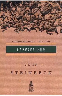 Cannery Row: (Centennial Edition)