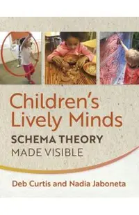 Children's Lively Minds: Schema Theory Made Visible