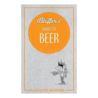 Bluffer's Guide to Beer