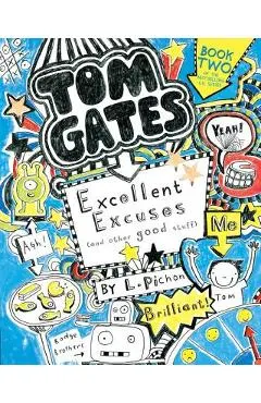 Tom Gates: Excellent Excuses (and Other Good Stuff)