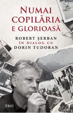 eBook Numai copilaria e glorioasa