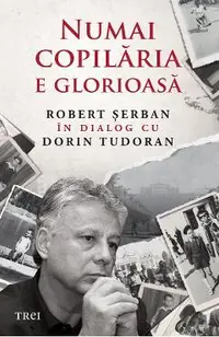 eBook Numai copilaria e glorioasa