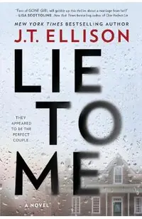 Lie to Me: A Fast-Paced Psychological Thriller