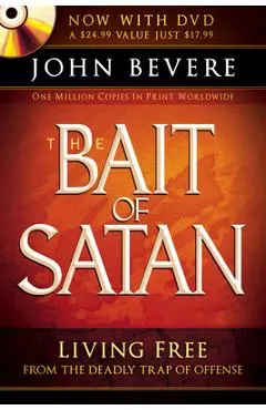 The Bait of Satan: Living Free from the Deadly Trap of Offense [With DVD]