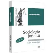 Sociologie juridica. Editia a III-a, revazuta si adaugita