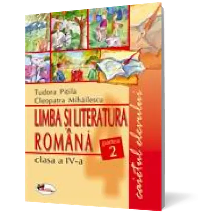 Limba Română, clasa a IV-a. Caietul elevului. Partea a II-a