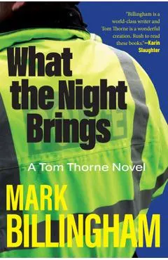 What the Night Brings: A Tom Thorne Novel