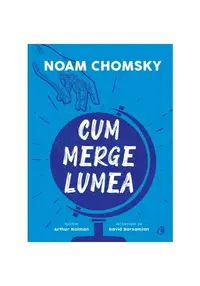 Cum merge lumea