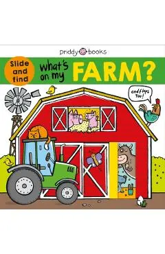 What's on My Farm?: A Slide-And-Find Book with Flaps