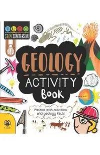 STEM Starters for Kids Geology Activity Book: Packed with Activities and Geology Facts