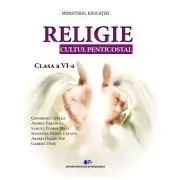 Religie, cultul penticostal. Manual pentru clasa a 6-a