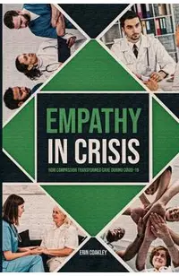 Empathy in Crisis: How Compassion Transformed Care During COVID-19
