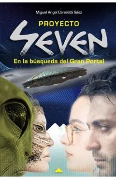 Proyecto Seven: En la busqueda del Gran Portal