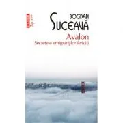 Avalon. Secretele emigrantilor fericiti