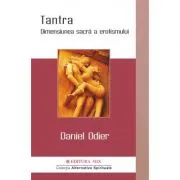 Tantra. Dimensiunea sacra a erotismului