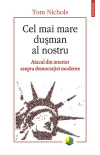 Cel mai mare dușman al nostru - Paperback brosat - Tom Nichols