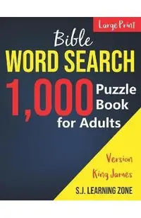 1,000: Bible Word Search Puzzle Book for Adults: King James Version (Large Print)